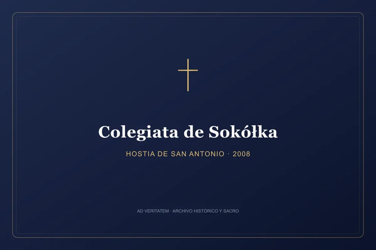 Fachada de la Colegiata de San Antonio en Sokółka, Polonia, donde se custodia el milagro eucarístico de 2008